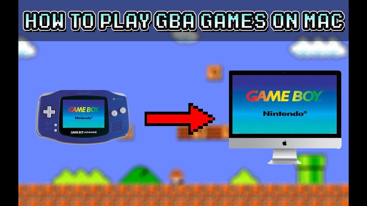 How To Play Gba Games On Mac